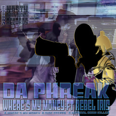 Where's My Money..Ft-Rebel Iris(Promo Clip Side B TechStep)OUT NOW