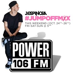 J. Espinosa Oct 2014 #Jumpoffmix Power 106 LA!