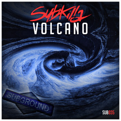 SUB035 Subkilla - Volcano [PREVIEW] [OUT NOW]