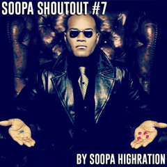 Soopa Shoutout #7 [FREE DOWNLOAD]