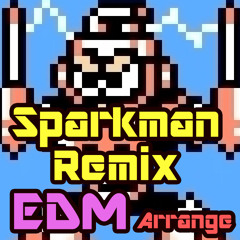 Sparkman from Megaman3 EDM Remix