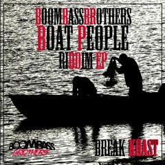 [BoombassBrothers] Boat People Riddim EP (Break Koast records)