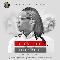 King RJB - Micky Micky