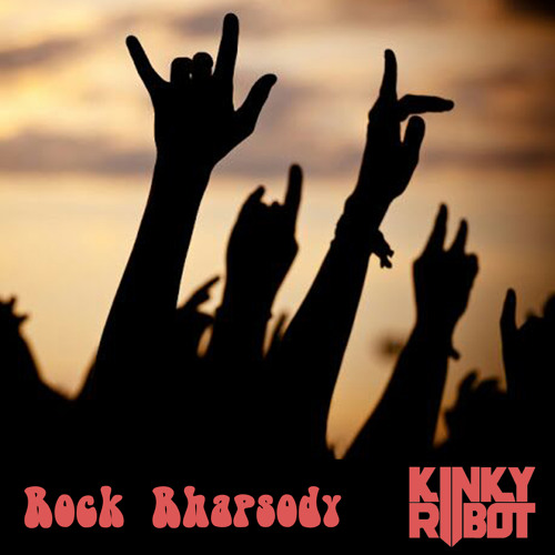 Kinky Robot - Rock Rhapsody