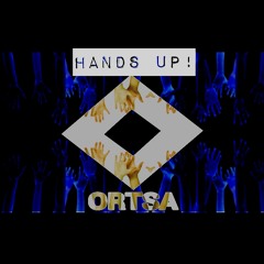 OrtsA - Hands Up ( Dirty House)
