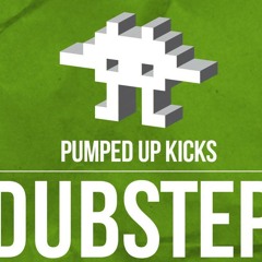 PUMPED UP KICKSDUBSTEP 