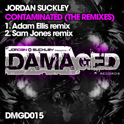 Stream Jordan Suckley - Contaminated (Sam Jones Remix)[Damaged] PREVIEW by Sam  Jones | Listen online for free on SoundCloud