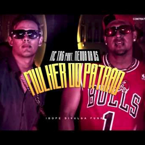 Stream MC Tag part. Menor Da Ds - Mulher do Patrão (Dj Nino e Dj Spider ...