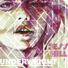 Underweight. Feat. Jess Hill