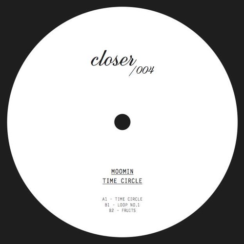 Listen to Closer 004 - A1 - Moomin - Time Circle by Closer Records in  Closer 004 - Moomin - Time Circle playlist online for free on SoundCloud