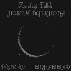 Hossein dehkhoda - zendegi talkh (prod by mohammad)