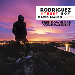 Rodriguez - Street Boy (David Manso Remix) SNIPPET
