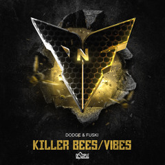 Killer Bees / Vibes