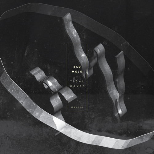 Bad Mojo - Tidal Waves EP