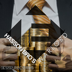 Hasson Bro's - Warlord (OUT NOW) [ Ensis Records ]