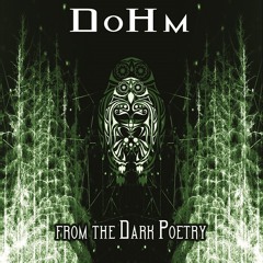 Dohm - From the dark poetry (OUT NOW!)