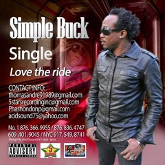 Simple buck [Love the Ride] Happy Hour Riddim 2014