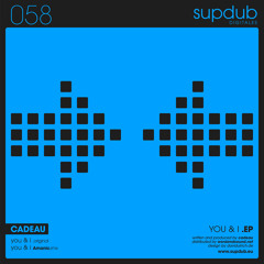 You & I - Cadeau .amanic rmx
