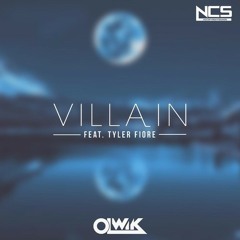 OLWIK - Villain ft. Tyler Fiore [FREE DOWNLOAD]