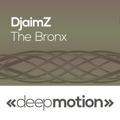 DjaimZ - The Bronx (Original)[PREVIEW]