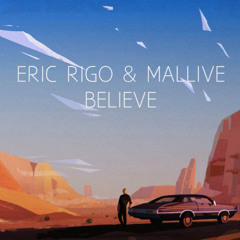 Eric Rigo & Mallive - Believe