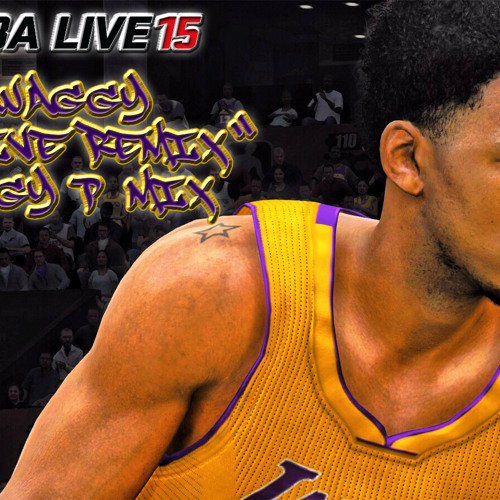 Fancy - Swaggy P Remix - NBA Live 15 Mixtape