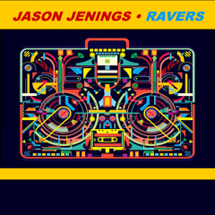 Jason Jenings - Ravers