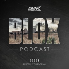 #BLOX Podcast Episode 007 Guestmix by Pascal Tokar