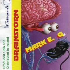 Mark E.G. -Brainstorm- intelligence 1995-side a