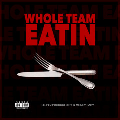 01 Whole Team Eatin