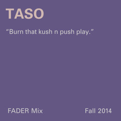 FADER Mix: TASO