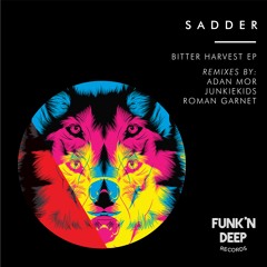 Sadder- Bitter Harvest (Roman Garnet Remix)