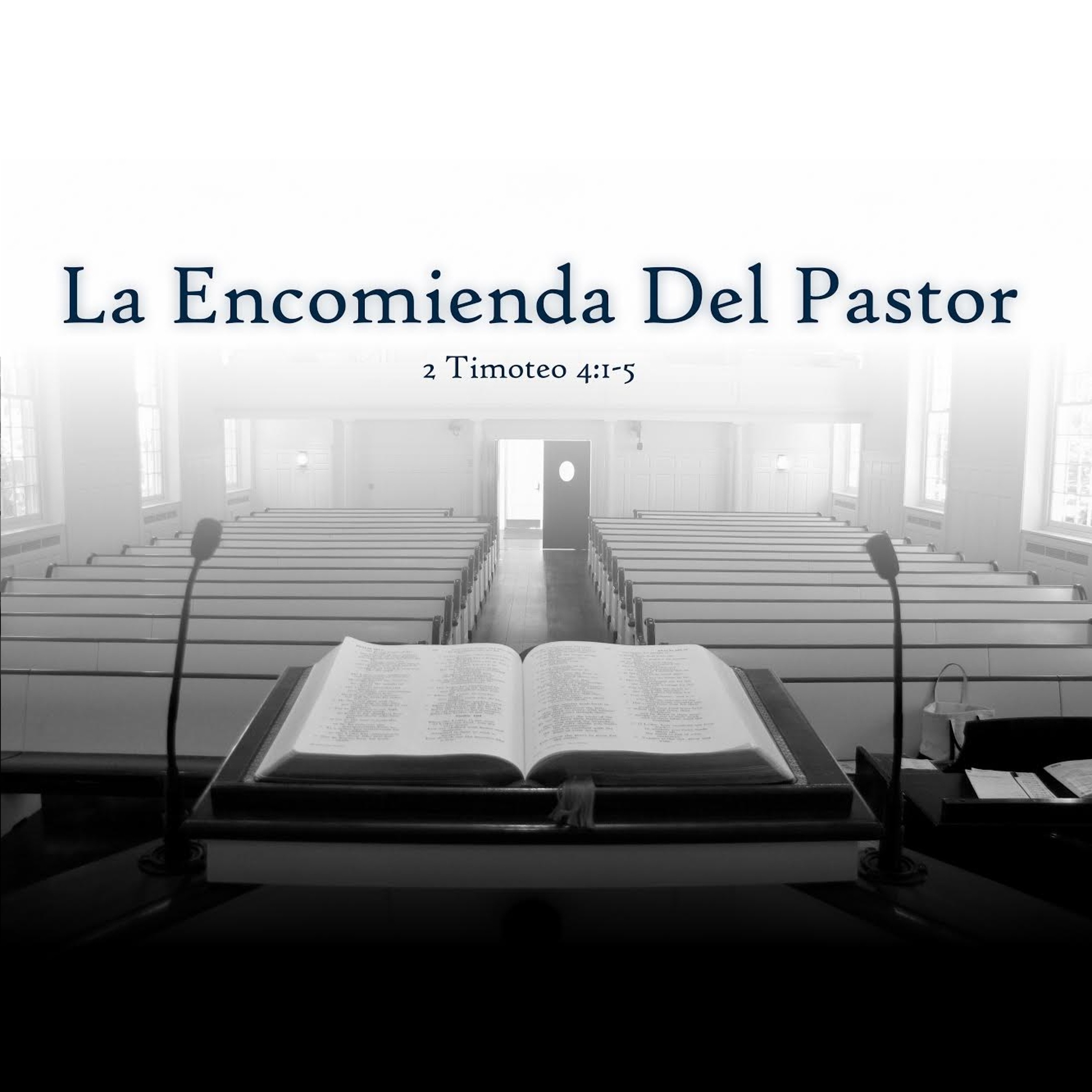 La Encomienda del Pastor (Parte 1) episode artwork