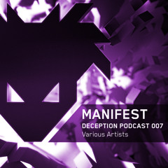 Manifest - Deception Podcast #7 - Various Artists - 2014 - Free Download.