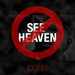 Dont Wanna See Heaven