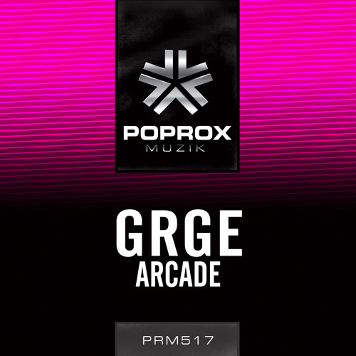 GRGE - Arcade (Original Mix)OUT NOW!