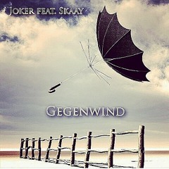Joker feat Skaay Mit Gegenwind