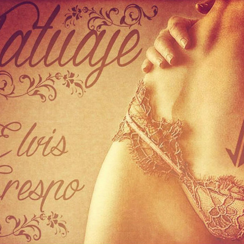 TATUAJE - ELVIS CRESPO & BACHATA HEIGHTZ REMIX DJ FERNANDITO