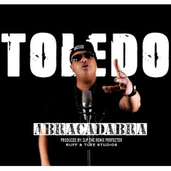 Toledo - Abracadabra (Prod. by DjP The Remix Perfecter)