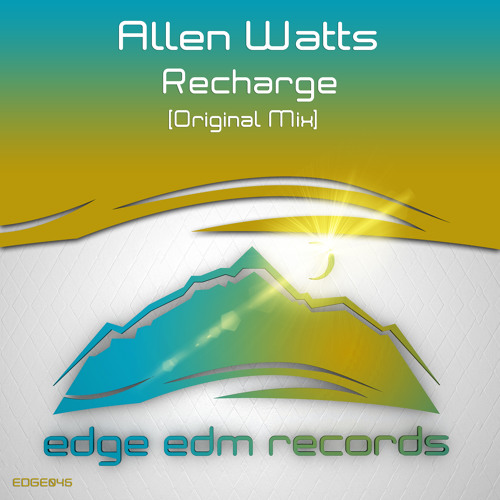Allen Watts - Recharge (Original Mix) [As Played on ASOT 686]