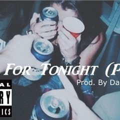 Livin For Tonight (Party) (Prod. By Daniel Scenery)