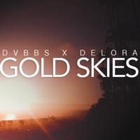 DVBBS X Delora - Gold Skies (Live Acoustic)