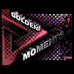 Golden Moments