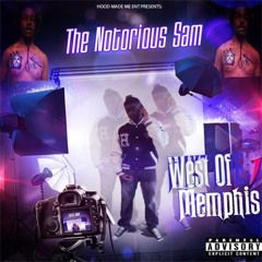 The Notorious Sam x From Chiraq To West Memphis