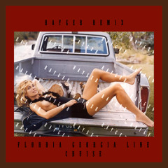 Florida Georgia Line Cruise (Progressive House Rayger Remix)