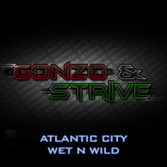ATLANTIC CITY WET n WILD FULL SET GONZO & STRIVE