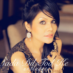 Sada Dil Tod Ke (unplugged) [edited] - Sonu Kakkar