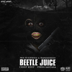 Beetle Juice - Chief Keef (feat. Fredo Santana)