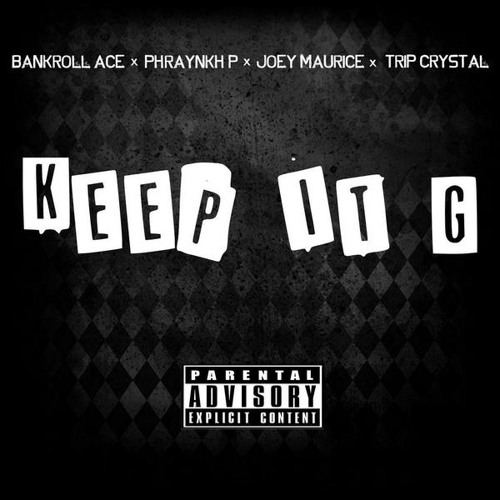 Keep It G feat. Joey Maurice & Phraynkh P (Mixed by Trip Crystal)