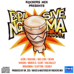 Explosive Ngoma Riddim Mix [Prod by Dr Zed} Mixed by Rockers Mix